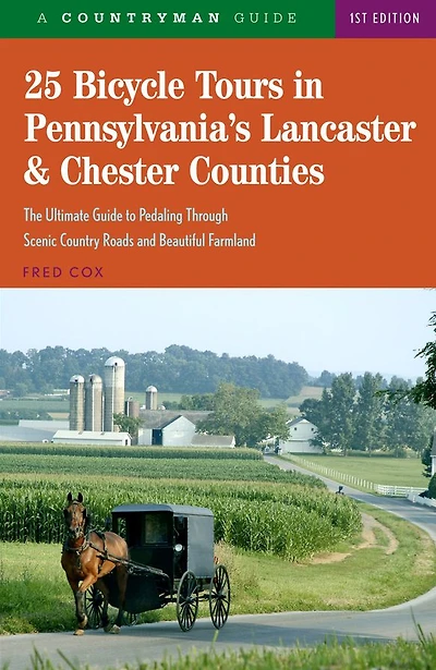 25 Bicycle Tours in Pennsylvania's Lancaster & Chester Counties