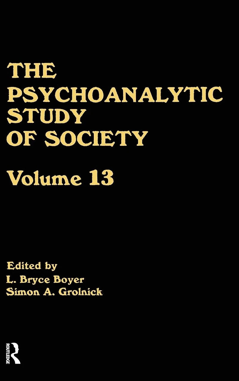 The Psychoanalytic Study of Society, V. 13: Essays Honor Weston LaBarre