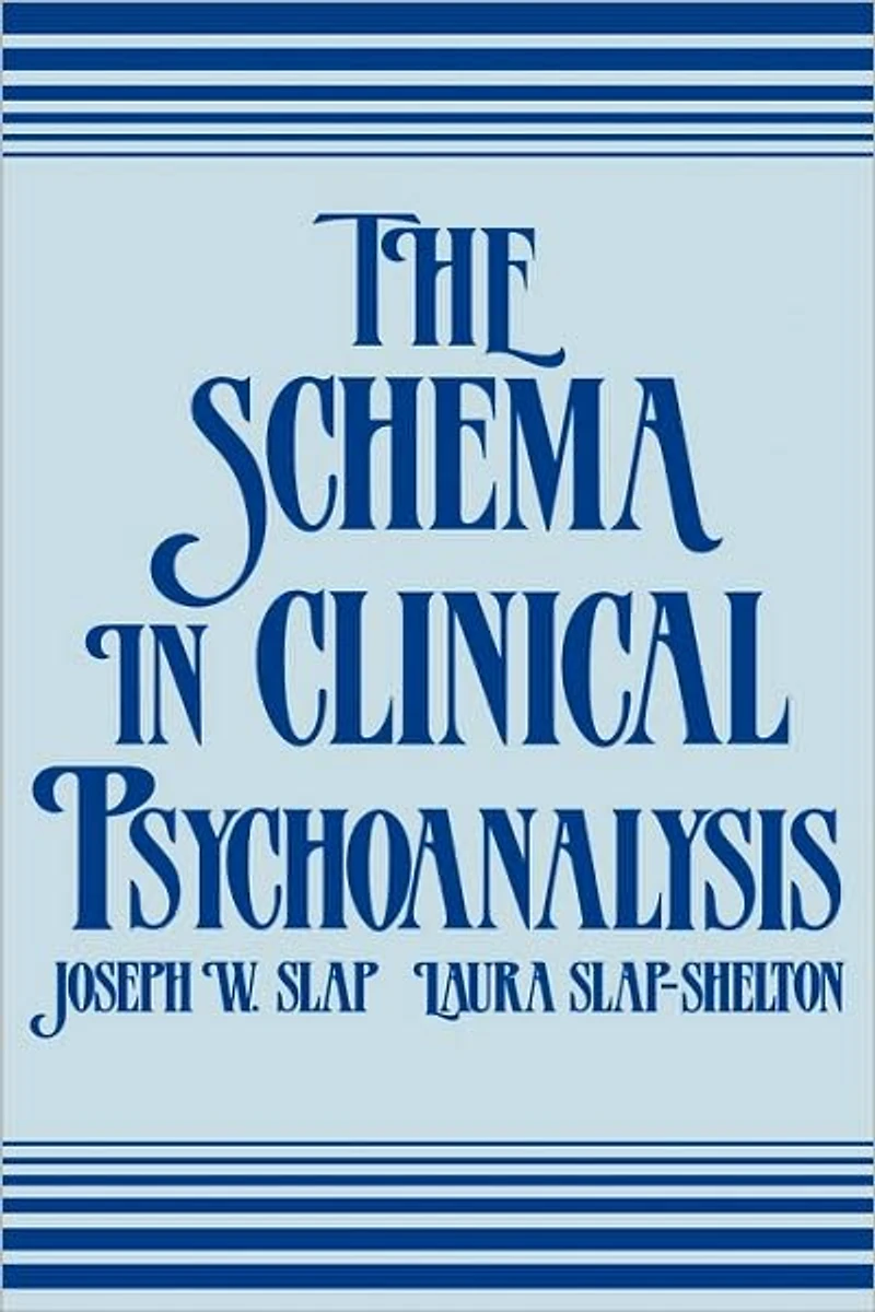 The Schema Clinical Psychoanalysis