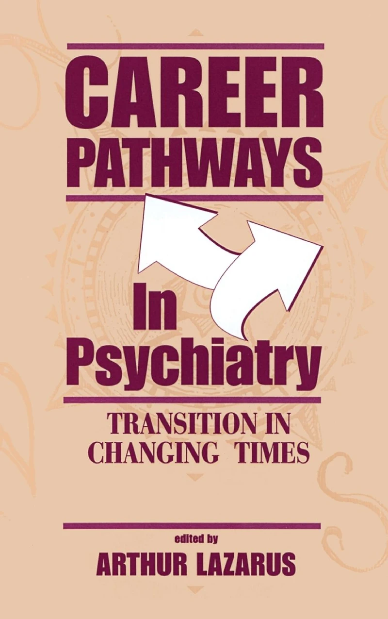 Career Pathways Psychiatry: Transition Changing Times