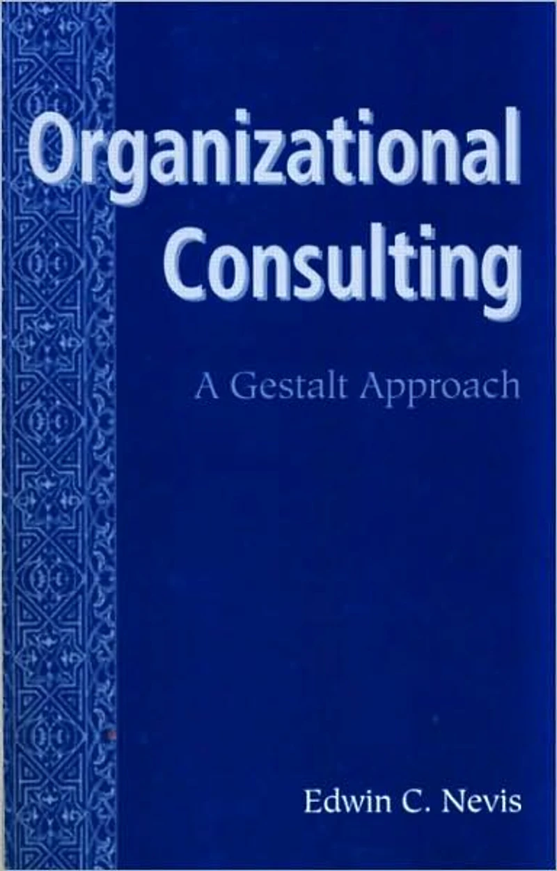 Organizational Consulting: A Gestalt Approach