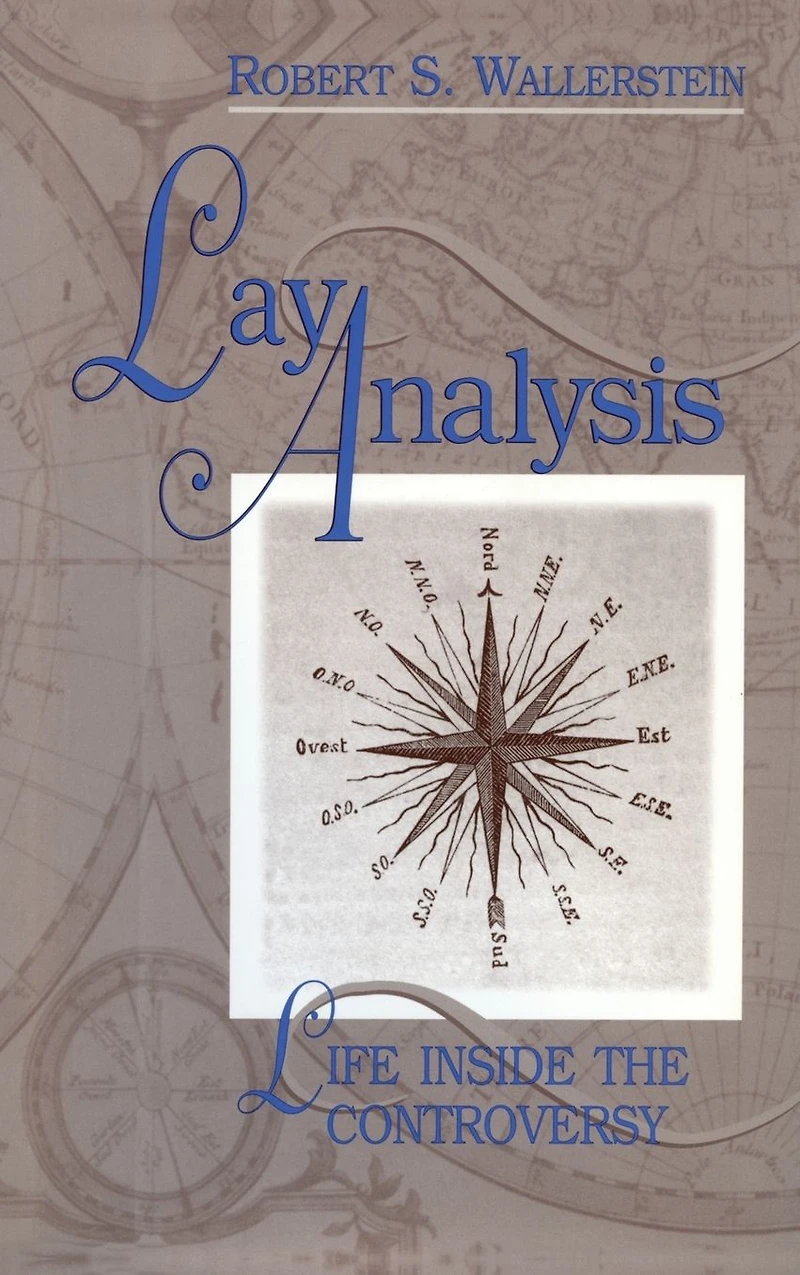 Lay Analysis: Life Inside the Controversy