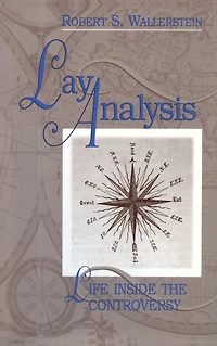 Lay Analysis: Life Inside the Controversy