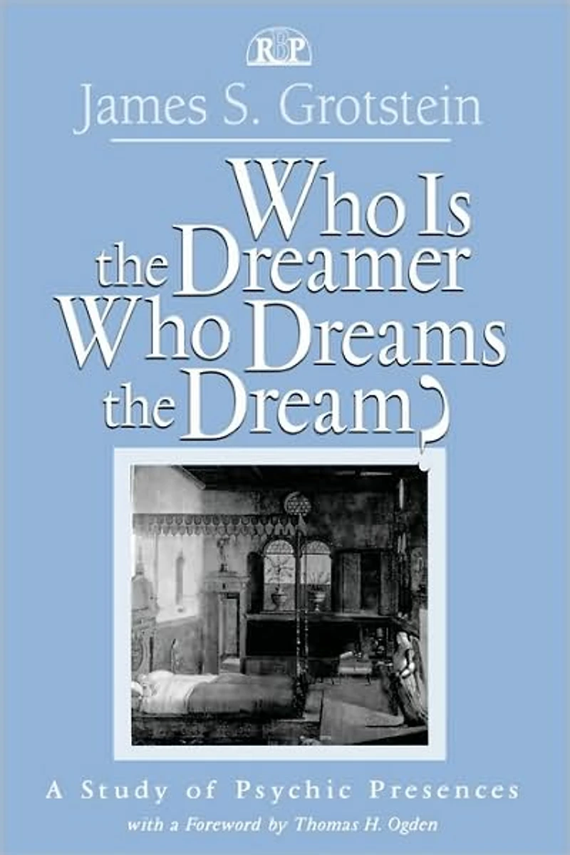 Who Is the Dreamer, Dreams Dream?: A Study of Psychic Presences