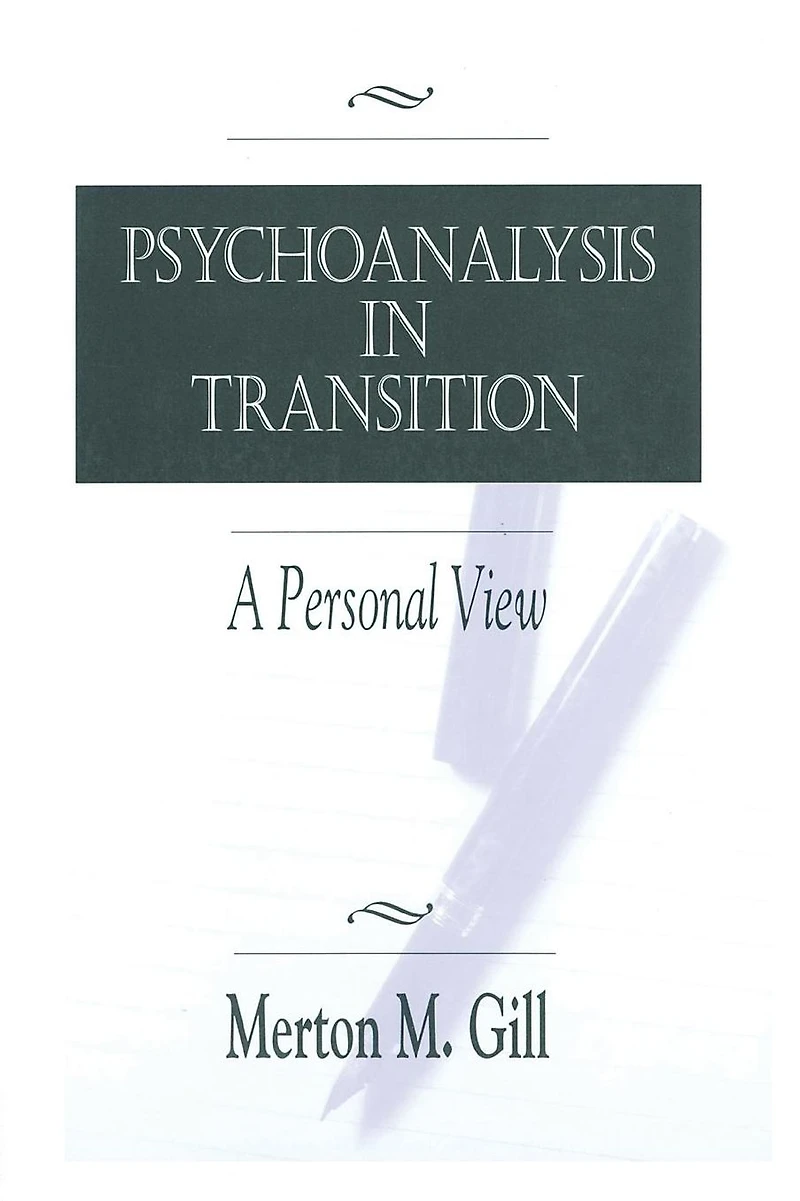 Psychoanalysis Transition: A Personal View