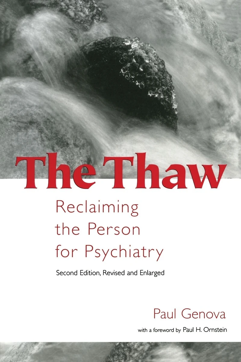 the Thaw: Reclaiming Person for Psychiatry