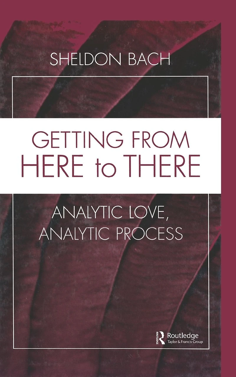 Getting From Here to There: Analytic Love, Process