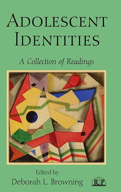 Adolescent Identities: A Collection of Readings