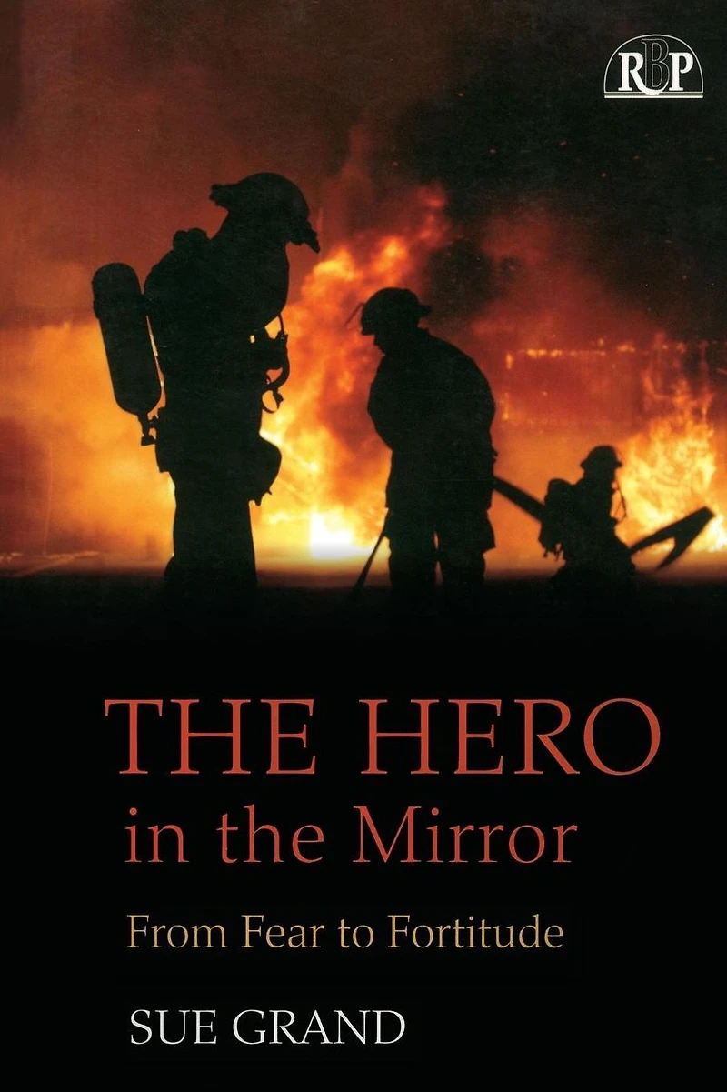 the Hero Mirror: From Fear to Fortitude