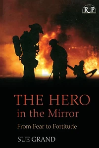 the Hero Mirror: From Fear to Fortitude