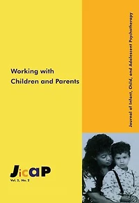 Working With Children: Journal of Infant, Child, and Adolescent Psychotherapy, 2.2