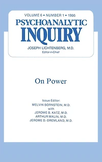 On Power: Psychoanalytic Inquiry, 6.1