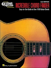 Incredible Chord Finder - 9 inch. x 12 Edition: Hal Leonard Guitar Method Supplement