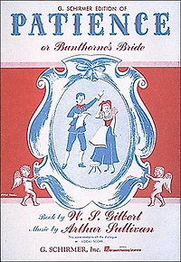 Patience (or Bunthorne's Bride): Vocal Score