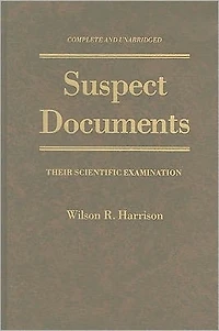 Suspect Documents: Their Scientific Examination