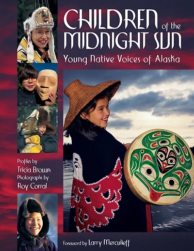 Children of the Midnight Sun: Young Native Voices of Alaska