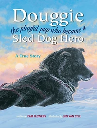 Douggie: The Playful Pup Who Became a Sled Dog Hero