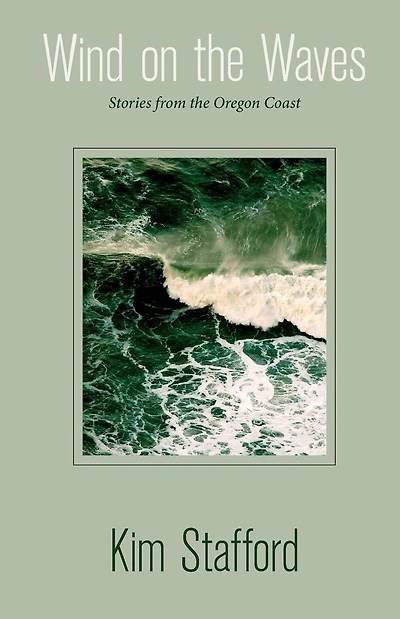 Wind on the Waves: Stories from Oregon Coast