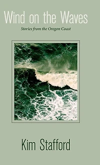 Wind on the Waves: Stories from Oregon Coast