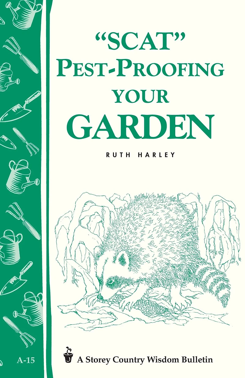Pest-Proofing Your Garden: Storey's Country Wisdom Bulletin A-15