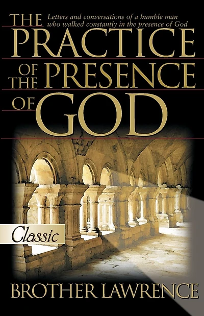 The Practice the Presence of God (Pure Gold Classics)