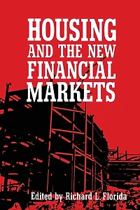 Housing and the New Financial Mark