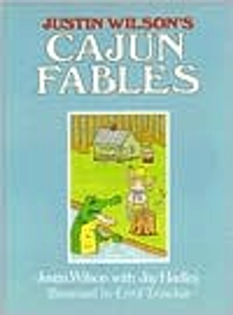 Justin Wilson's Cajun Fables