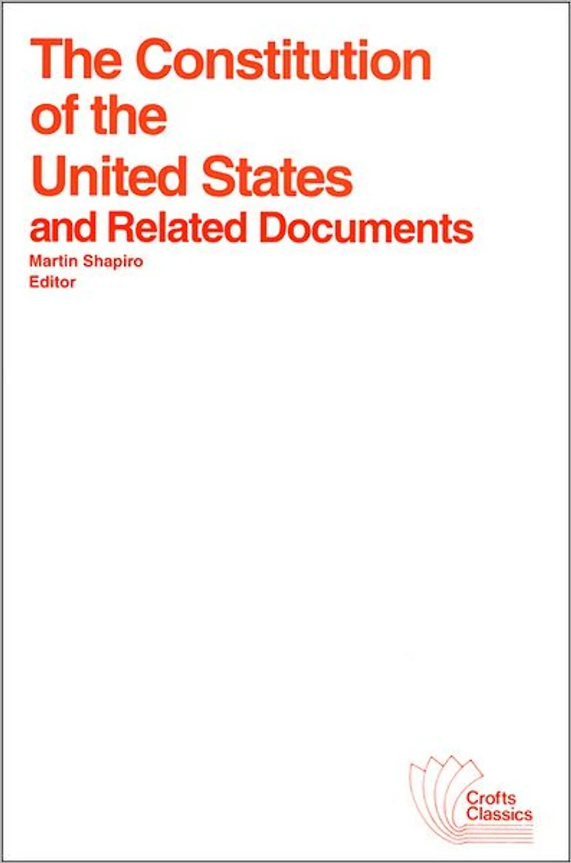 The Constitution of the United States and Related Documents