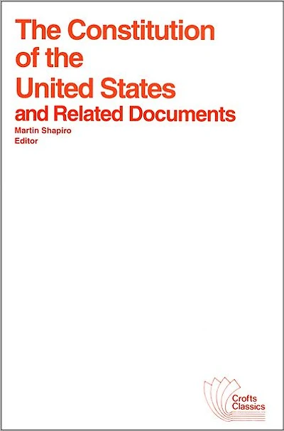 The Constitution of the United States and Related Documents