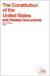 The Constitution of the United States and Related Documents