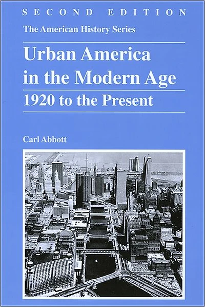Urban America in the Modern Age: 1920 to the Present