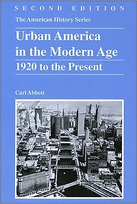 Urban America in the Modern Age: 1920 to the Present