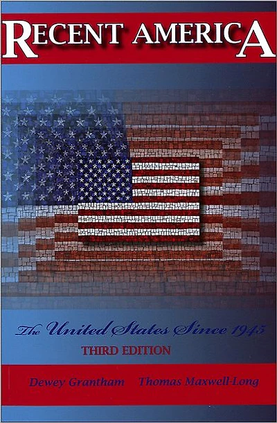 Recent America: The United States Since 1945