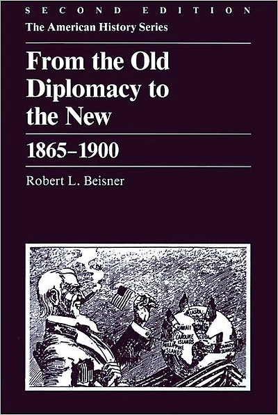 From the Old Diplomacy to the New: 1865 - 1900