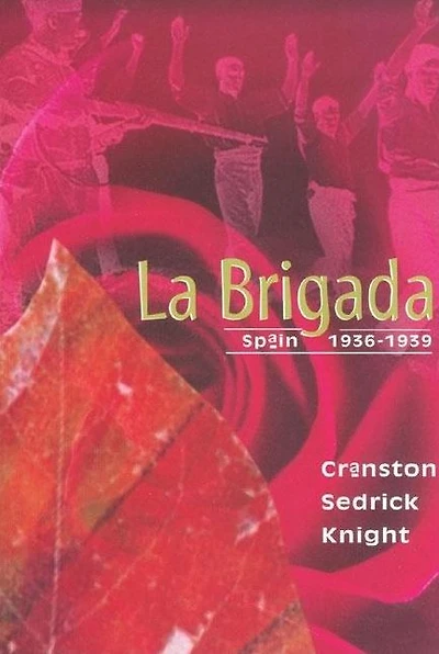 La Brigada: Spain (1936-1939)