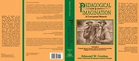 Pedagogical Imagination: Volume II: Using the Master's Tools to Inform Conceptual Leadership, Engaged Scholarship and Social Action