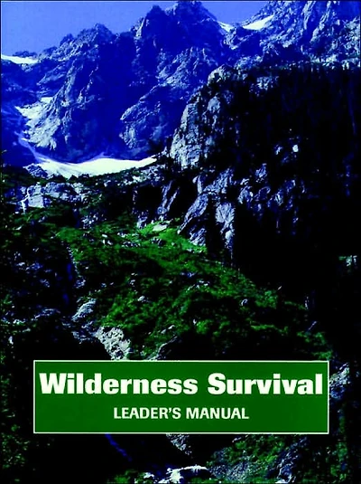 Wilderness Survival, Leader's Manual