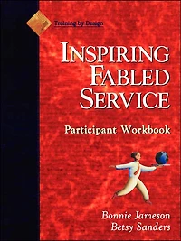 Fabled Service, Participant Workbook: Ordinary Acts, Extraordinary Outcomes