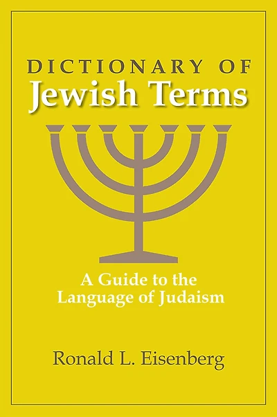 Dictionary of Jewish Terms: A Guide to the Language Judaism