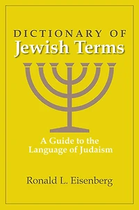 Dictionary of Jewish Terms: A Guide to the Language Judaism