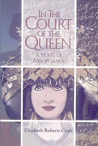 the Court of Queen: A Novel Mesopotamia