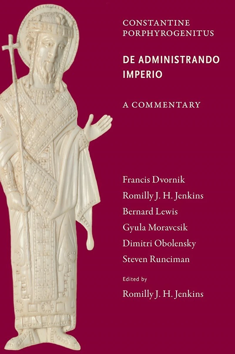 Commentary on the <i>De Administrando Imperio</i>
