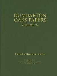 Dumbarton Oaks Papers, 74