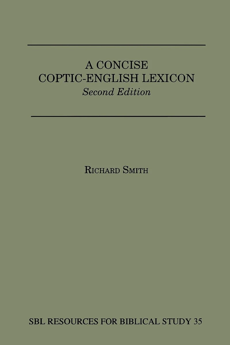 A Concise Coptic-English Lexicon: Second Edition