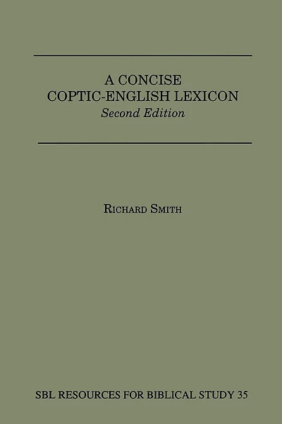 A Concise Coptic-English Lexicon: Second Edition
