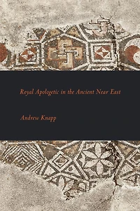 Royal Apologetic the Ancient Near East