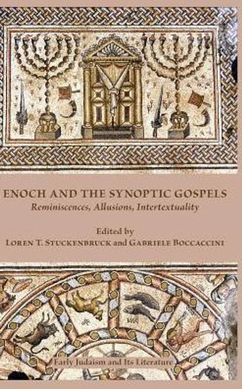 Enoch and the Synoptic Gospels: Reminiscences, Allusions, Intertextuality