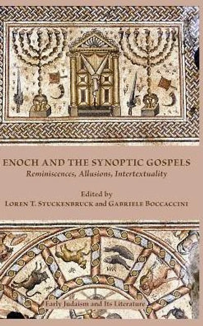 Enoch and the Synoptic Gospels: Reminiscences, Allusions, Intertextuality