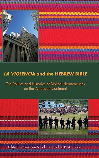 La Violencia and the Hebrew Bible: Politics Histories of Biblical Hermeneutics on American Continent