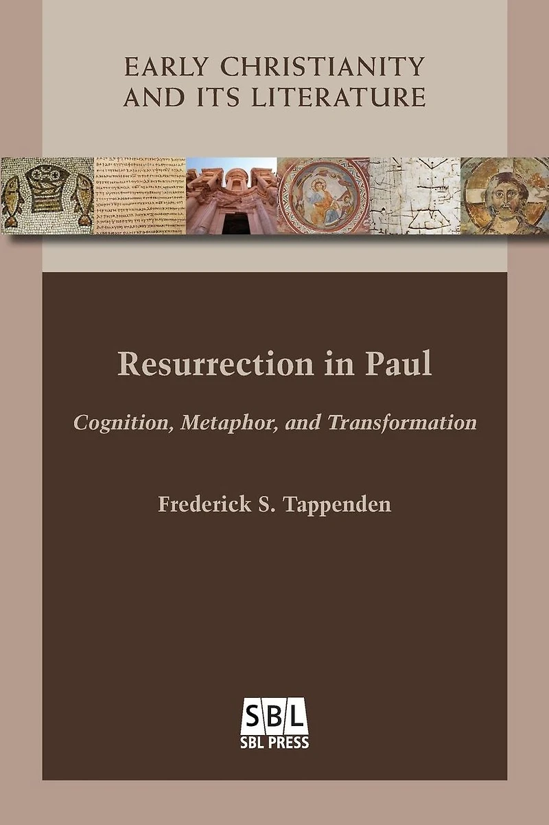 Resurrection Paul: Cognition, Metaphor, and Transformation
